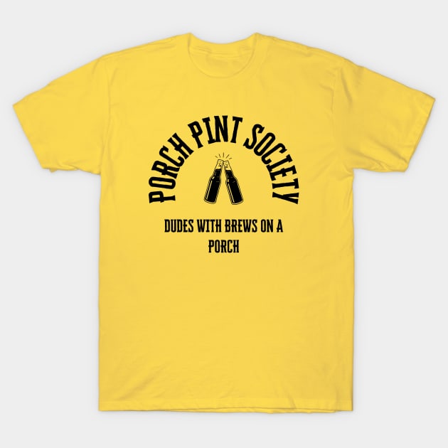 Porch Pint Society T-Shirt by DudesWithBrews